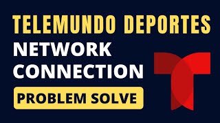 How to Telemundo Deportes App Internet Connection Problem Solve