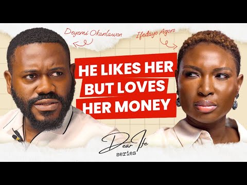 Deyemi on marriage for money, ego and social media success | Dear Ife series Podcast