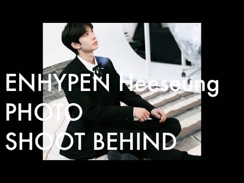 ENHYPEN HEESEUNG First Photo shoot Behind the scene cut
