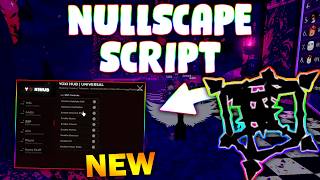 *NEW* Nullscape Script (PASTEBIN 2026) ( OP SCRIPT  )