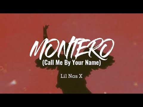 Lil Nas X- MONTERO (Call Me by Your Name) Lyrics
