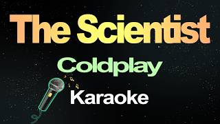 The Scientist - Coldplay (Karaoke Version)