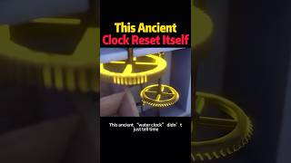 This Ancient Clock Reset Itself #knowledge #science