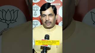 Rahul Gandhi using unparliamentary language: BJP leader Shahnawaz Hussain