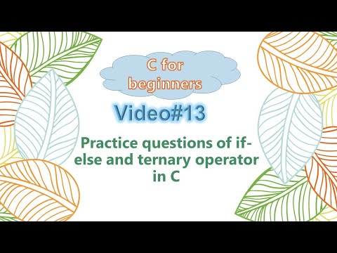 session#13 -  Practice  questions of if-else, ternary operator and logical operators (in Hindi)