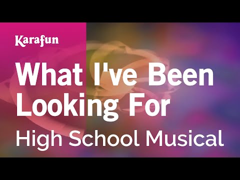 What I've Been Looking For - High School Musical | Karaoke Version | KaraFun