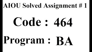 AIOU Code 464 Solved Assignment No 1 Autumn 2023 | Baloch Academy