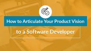 New Product Development Process: Sharing Vision With an App Developer