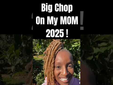 Big chop on my mom 2025!