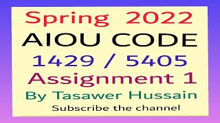 AIOU CODE 1429 / 5405 (Solved Assignment 1) SPRING 2022