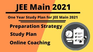 One Year Study Plan for JEE Main 2021