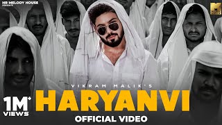 HARYANVI (Official Video) : Vikram Malik | New Haryanvi Songs Haryanavi 2024