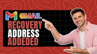 How to Add a Recovery Email to Gmail - Secure Backup Address