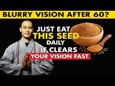 Seniors: Eat THESE 3 Seeds to Protect Your Eyes & Retina Naturally | Shi Heng Yi