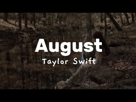 Taylor Swift - august [lyrics]