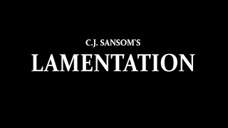 Lamentation (2021) by C.J. Sansom (Shardlake #6)