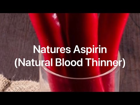 Nature’s Natural Aspirin - Blood Thinner