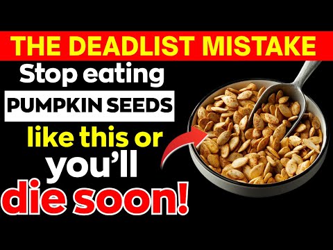 Eat Pumpkin Seeds? Avoid THESE 8 Dangerous MISTAKES | Pumpkin Seeds Mistakes Senior MUST Know!