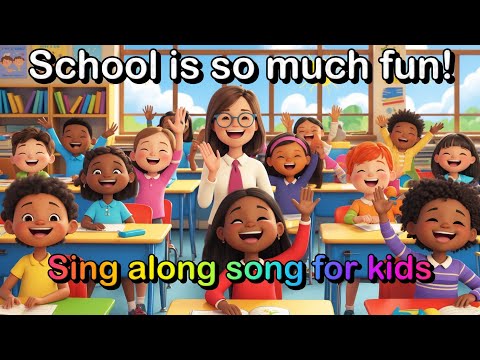 📚 School Is So Much Fun! | Catchy Kids Song About Learning & Friendship 🎶✨
