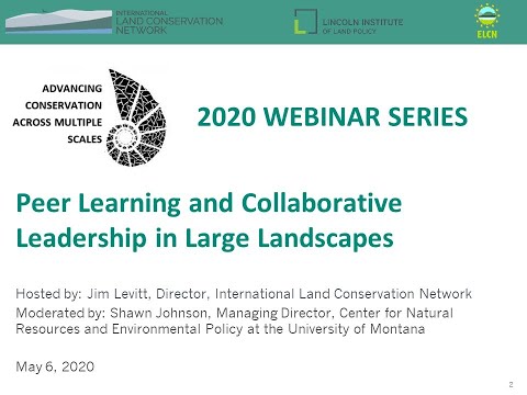 ILCN/ELCN Webinar: Peer Learning and Collaborative Leadership in Large Landscapes