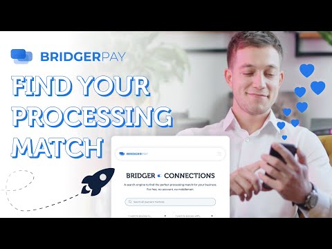 Find Your Processing Match with Bridger Connections | BridgerPay Features