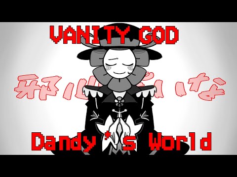 VANITY GOD meme // Dandy’s World AU // FW