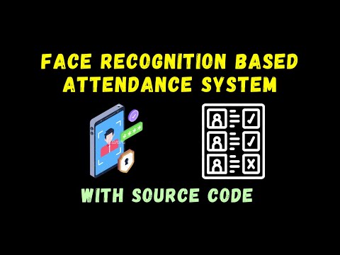 [2025] Face Recognition Based Attendance System in Python - Flask App - with source code