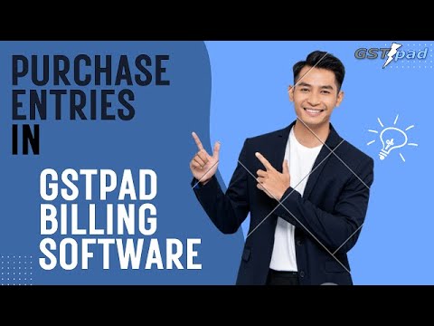 How to manage Purchase Entries in GSTpad Billing Software
