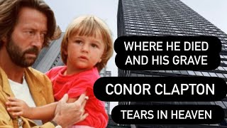 Eric Clapton’s Son Conor Where He Died and His Grave / The Inspiration for “ Tears in Heaven” 