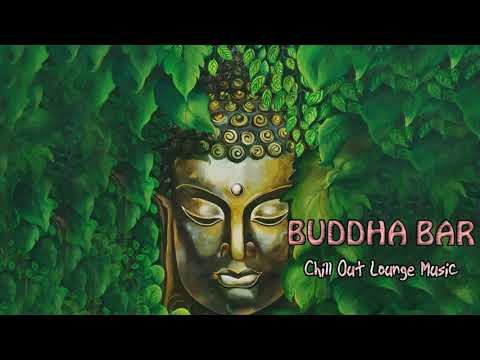 The Best Of Buddha Bar 2021, Lounge, Chillout & Relax Music - Buddha Bar Chillout - Vol 2