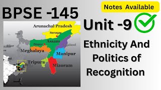 BPSE -145 \\ Unit -9 Ethnicity And Politics Of Recognition #ignou #bpse145 #unit9 #northeastindia