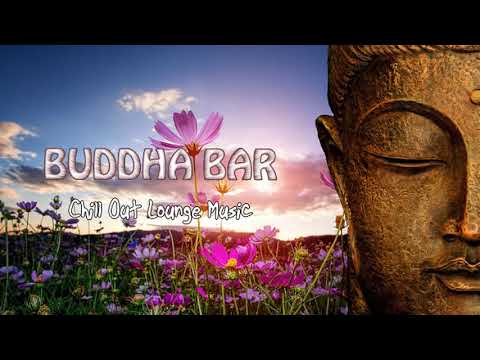 Buddha Lounge Chillout Music ◈ Buddha Bar Chill out Music #13