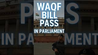 Waqf Bill 2025 Passed in Parliament | Major Changes & Controversy Explained #waqfbill2025 #waqf