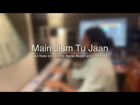 Main Jism Tu Jaan | Out Now