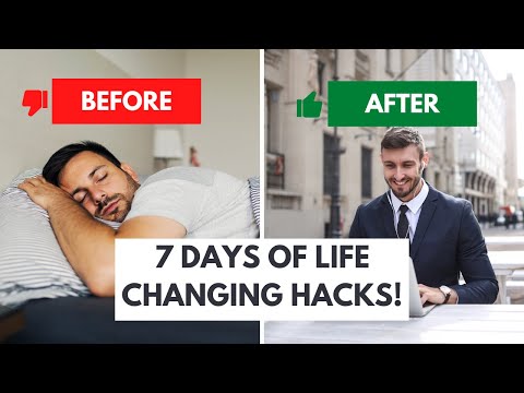 I Improved My Life in 7 Days with These Simple Hacks!