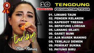 TARLING TENGDUNG ~ Koleksi Terbaik ~ Mimi Nunung #part5