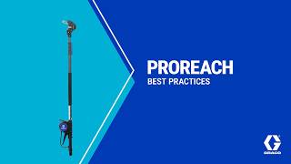 Graco ProReach Best Practices: Setup, Spraying Tips & Troubleshooting