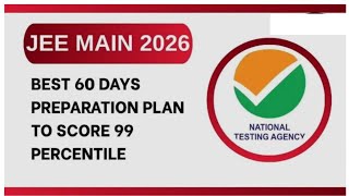 60 DAYS  STUDY PLAN FOR JEE MAIN 2026  | JEE MAIN 2026 STUDY PLAN