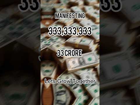 Manifest 33 Crore 33 Lakh 33 Thousand 333  Unlock the Power of Manifestation #money #manifestation