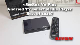 vSeeBox V6 Plus Android TV Smart Media Player  - The Best Box of 2026!