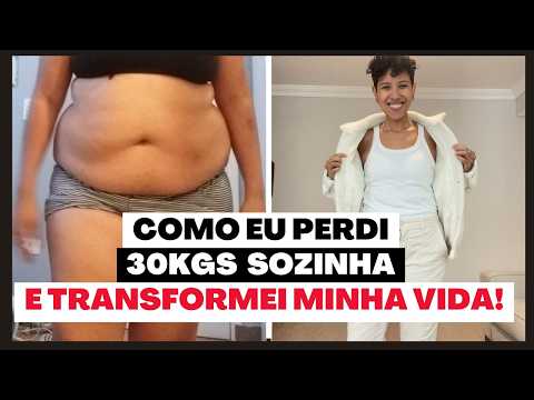 Como eu EMAGRECI 30KGS e MUDEI COMPLETAMENTE a minha vida (e te ajudo a conseguir tb!) ✨