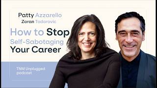 How to Stop Self Sabotaging Your Career with Patty Azzarello