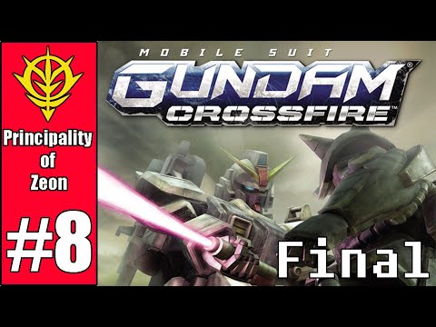 Mobile Suit Gundam: Crossfire (Zeon Campaign) Part 8 - FINAL