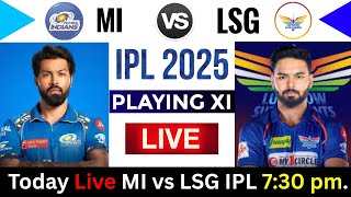 ipl live match today * MI vs LSG 2025 IPL Match Live * ipl highlights 2025 * ipl 2025