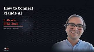 How to Connect Claude AI to Oracle EPM Cloud | MCP + REST APIs