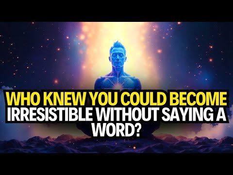 CHOSEN ONES 💫 THE SILENT ATTRACTION | 10 WAYS TO BECOME IRRESISTIBLE🙌