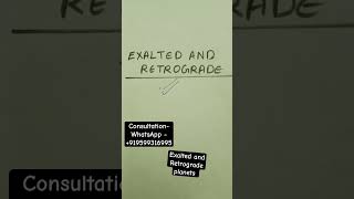Exalted and Retrograde Planets