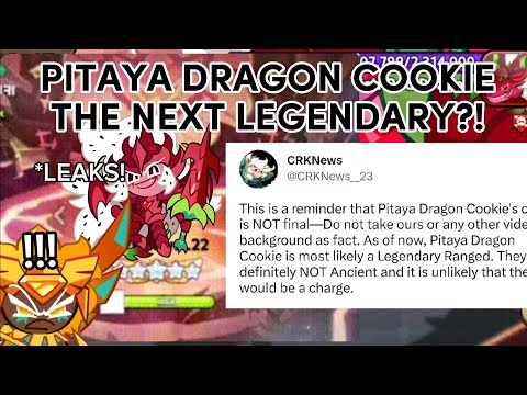 Pitaya Dragon Cookie, the NEXT LEGENDARY?! - *LEAKS!* | Cookie Run: Kingdom