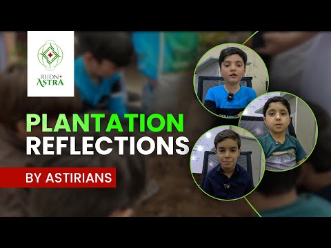 Green Pakistan Initiative | Astrians Share Plantation Memories | RUDN Astra