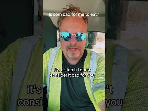 Is Corn Bad for Your Diet?